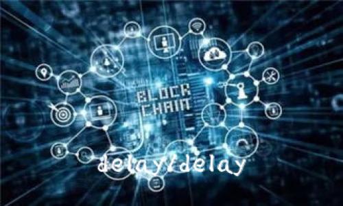 delay/delay